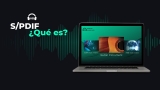 Salida de audio S/PDIF: qué es y para qué sirve